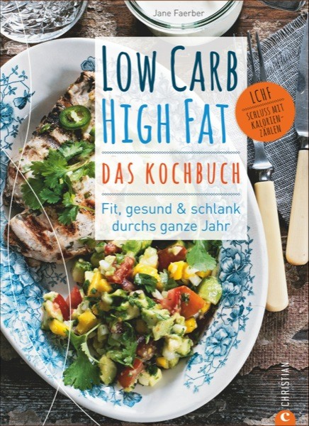 Log Carb High Fat Kochbuch Jane Faerber